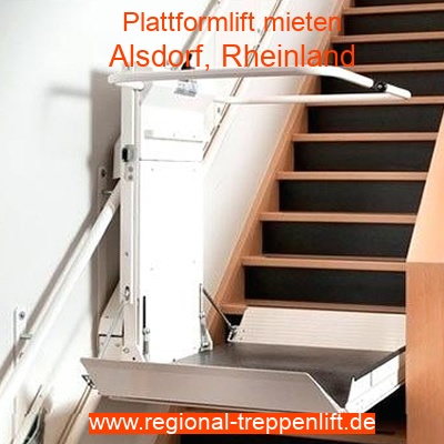 Plattformlift mieten in Alsdorf, Rheinland